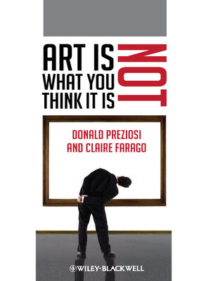 cover image of Art Is Not What You Think It Is